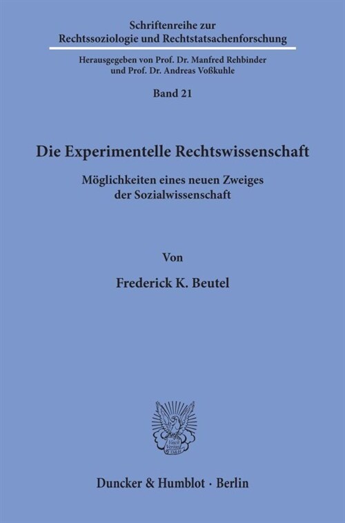 Die Experimentelle Rechtswissenschaft: Moglichkeiten Eines Neuen Zweiges Der Sozialwissenschaft (Paperback)