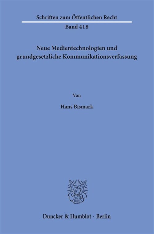 Neue Medientechnologien Und Grundgesetzliche Kommunikationsverfassung (Paperback)