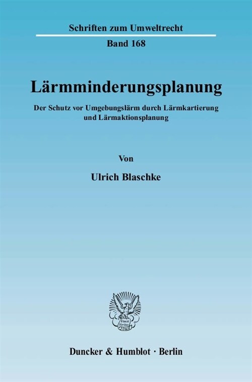 Larmminderungsplanung: Der Schutz VOR Umgebungslarm Durch Larmkartierung Und Larmaktionsplanung (Paperback)
