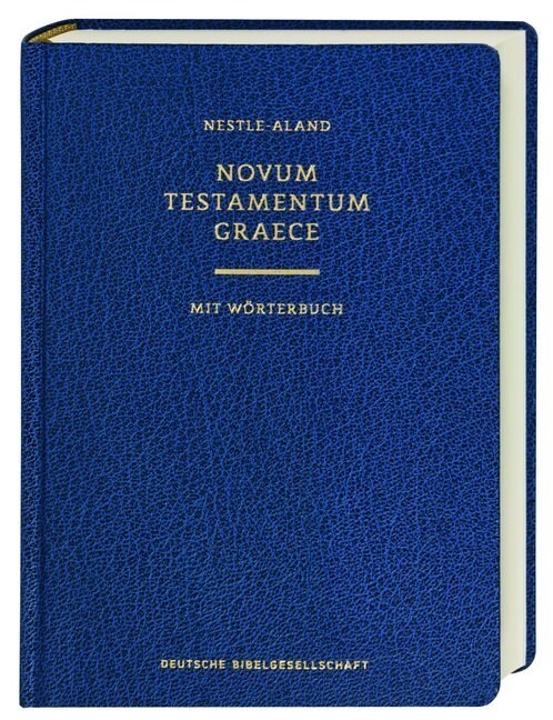 Novum Testamentum Graece, 28. revidierte Auflage, mit Worterbuch (Griechisch-Deutsch) (Hardcover)