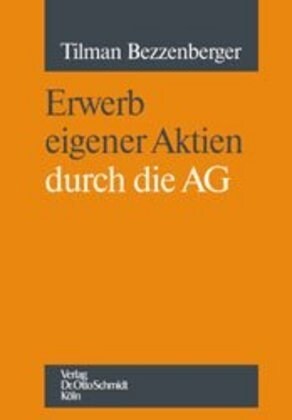 Der Erwerb eigener Aktien durch die AG (Paperback)