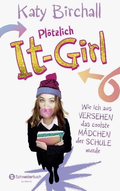 Plotzlich It-Girl - Wie ich aus Versehen das coolste Madchen der Schule wurde (Paperback)