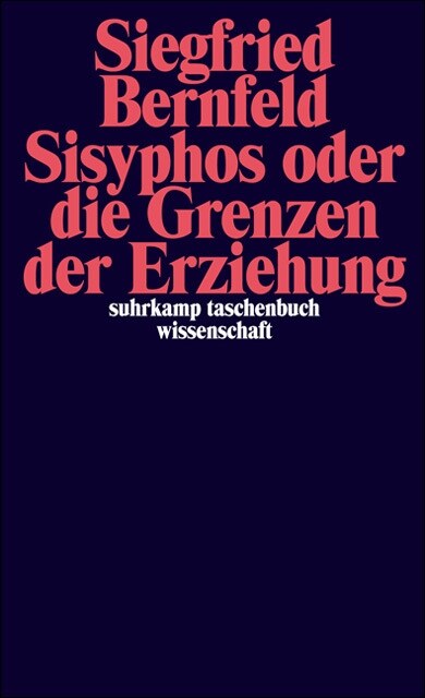 Sisyphos oder die Grenzen der Erziehung (Paperback)