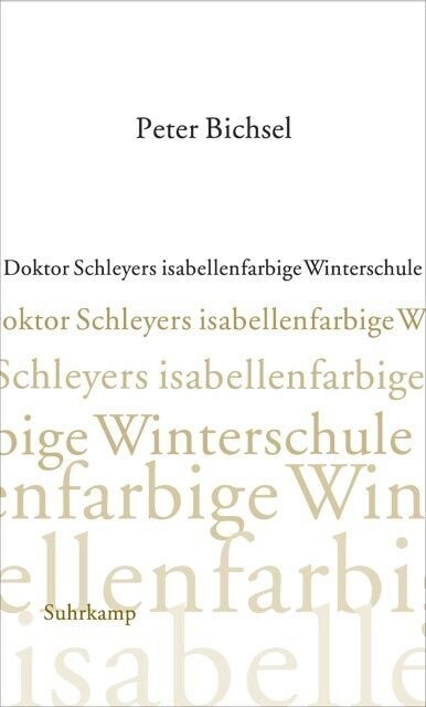 Doktor Schleyers isabellenfarbige Winterschule (Hardcover)