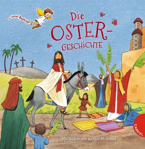 Dein kleiner Begleiter: Die Ostergeschichte (Hardcover)