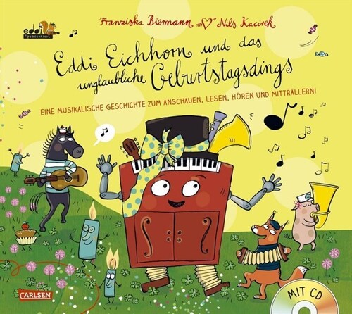 Eddi Eichhorn und das unglaubliche Geburtstagsdings, m. Audio-CD (Hardcover)