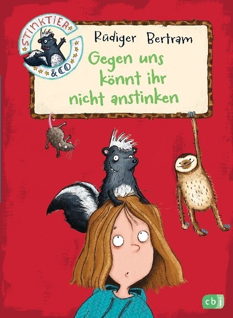 Stinktier & Co - Gegen uns konnt ihr nicht anstinken (Hardcover)