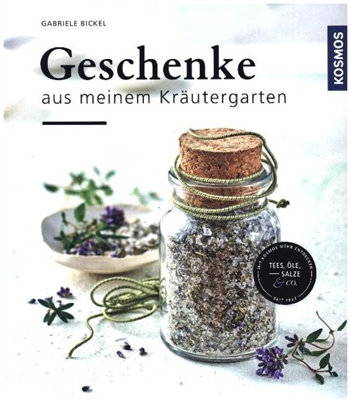 Geschenke aus meinem Krautergarten (Hardcover)