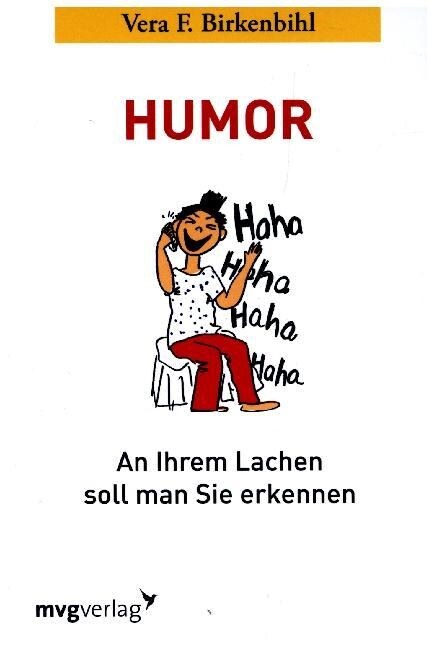 Humor: An Ihrem Lachen soll man Sie erkennen (Paperback)