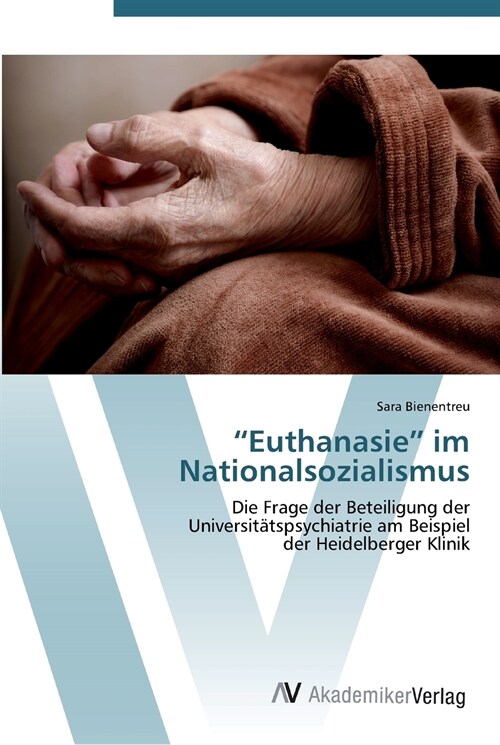 Euthanasie im Nationalsozialismus (Paperback)