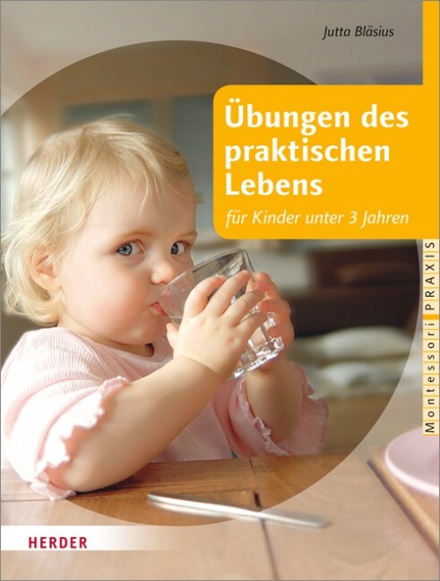 Ubungen des praktischen Lebens fur Kinder unter 3 Jahren (Paperback)