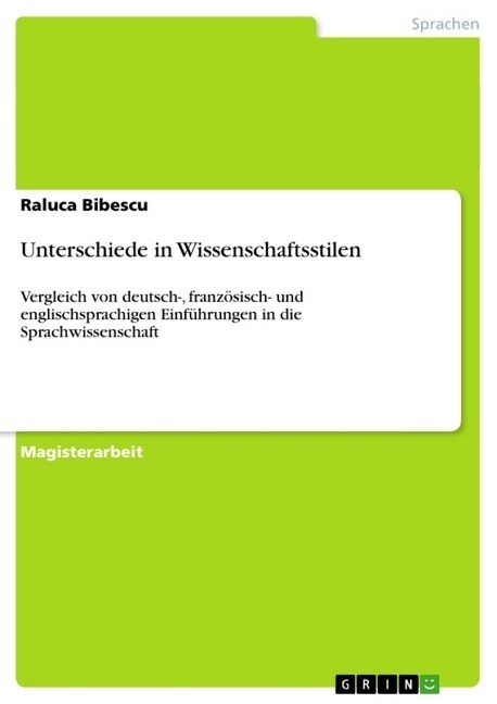 Unterschiede in Wissenschaftsstilen: Vergleich von deutsch-, franz?isch- und englischsprachigen Einf?rungen in die Sprachwissenschaft (Paperback)