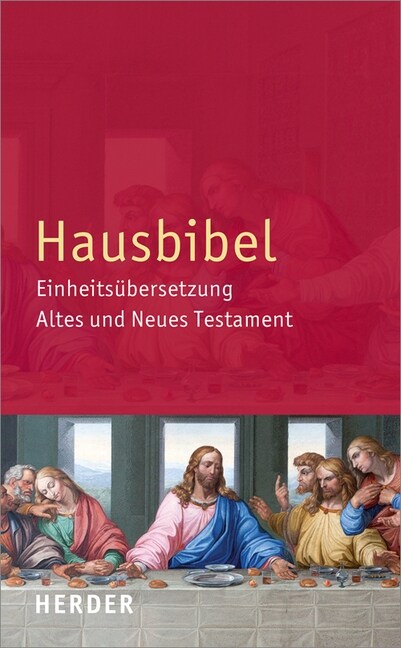 Hausbibel: Einheitsubersetzung. Altes Und Neues Testament (Hardcover)