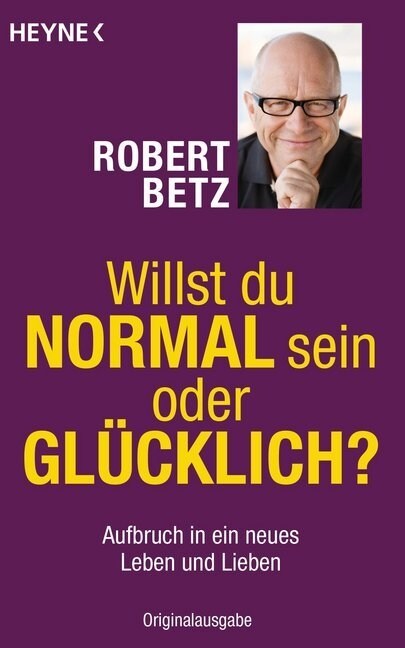 Willst du normal sein oder glucklich？ (Paperback)