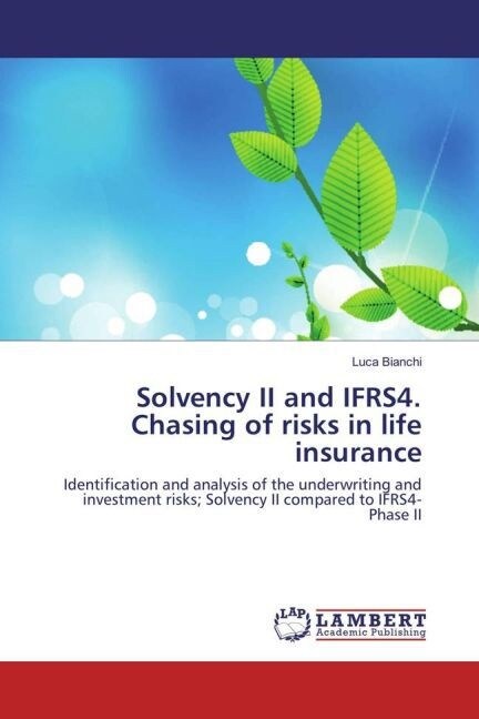 Solvency II and IFRS4. Chasing of risks in life insurance (Paperback)