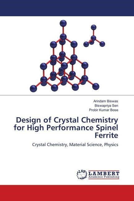 Design of Crystal Chemistry for High Performance Spinel Ferrite (Paperback)