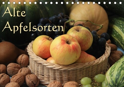 Alte Apfelsorten (Tischkalender 2018 DIN A5 quer) (Calendar)