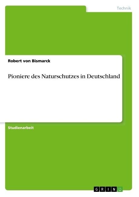 Pioniere des Naturschutzes in Deutschland (Paperback)