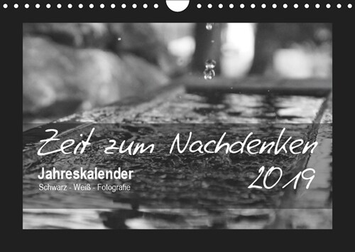 Zeit zum Nachdenken (Wandkalender 2019 DIN A4 quer) (Calendar)