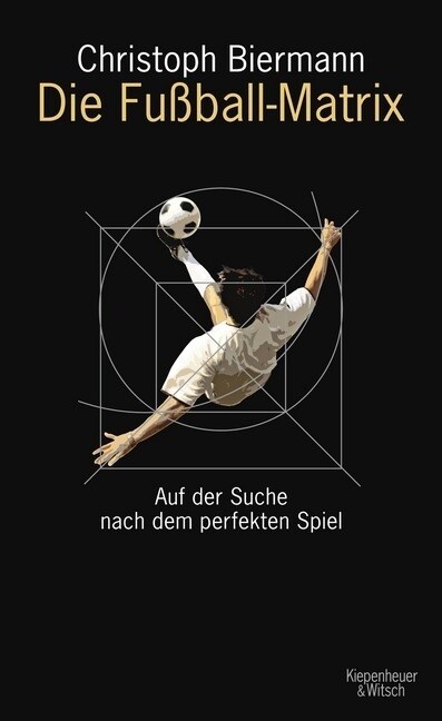 Die Fußball-Matrix (Hardcover)