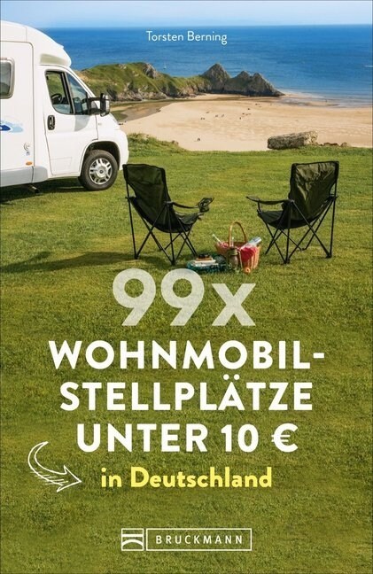 99 x Wohnmobilstellplatze unter 10 EUR in Deutschland (Paperback)