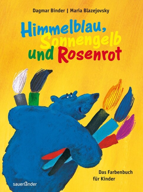 Himmelblau, Sonnengelb und Rosenrot (Hardcover)