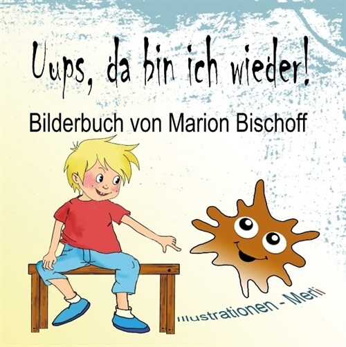 Uups, da bin ich wieder! (Hardcover)