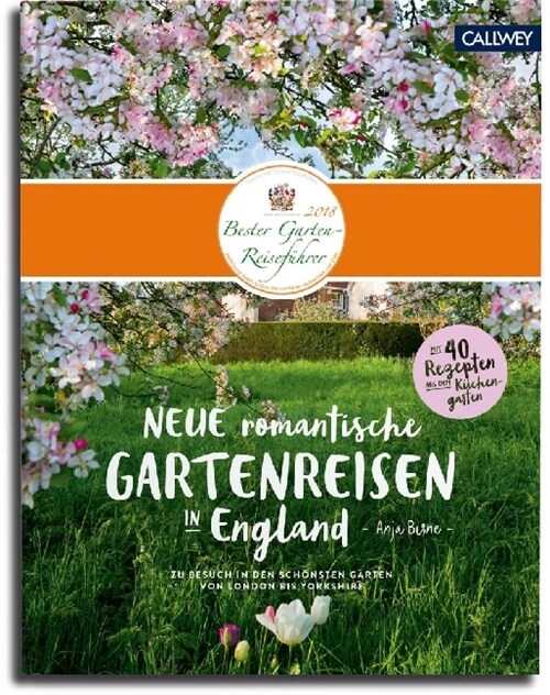 Neue romantische Gartenreisen in England (Hardcover)