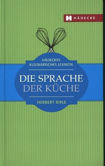 Die Sprache der Kuche (Paperback)