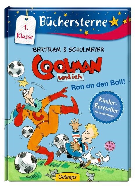 Coolman und ich - Ran an den Ball! (Hardcover)