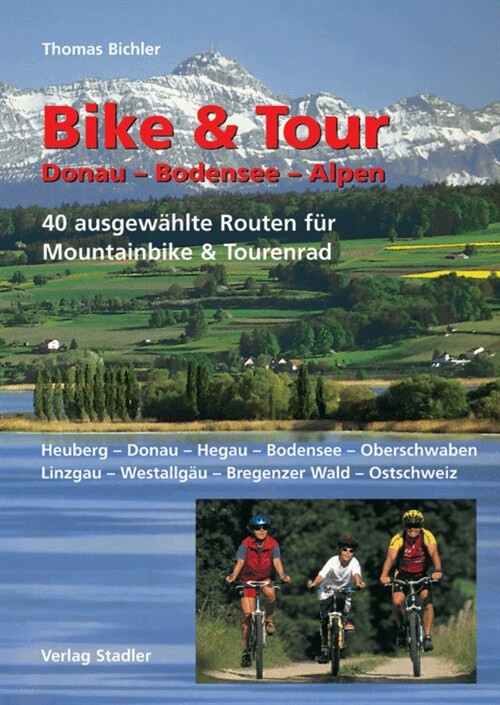 Bike & Tour Donau-Bodensee-Alpen (Paperback)