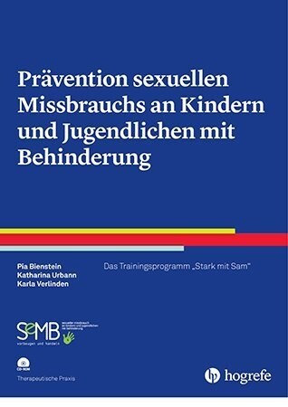 Pravention sexuellen Missbrauchs an Kindern und Jugendlichen mit Behinderung, m. 1 CD-ROM (Paperback)