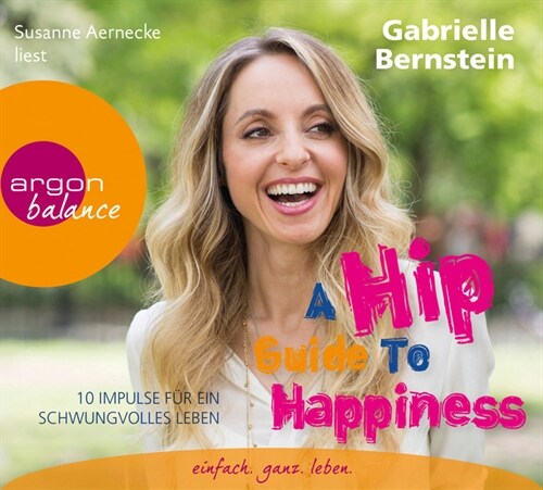 A Hip Guide to Happiness, 3 Audio-CDs (CD-Audio)