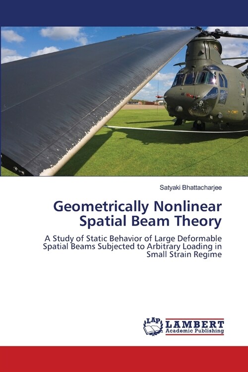 Geometrically Nonlinear Spatial Beam Theory (Paperback)