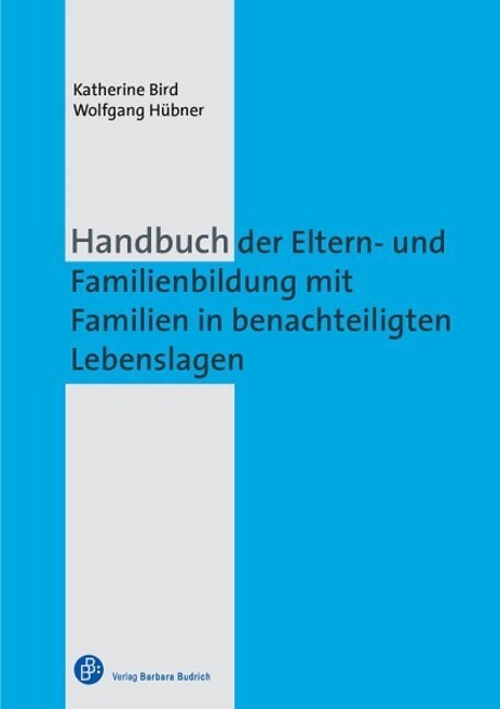 Handbuch der Eltern- und Familienbildung mit Familien in benachteiligten Lebenslagen (Paperback)