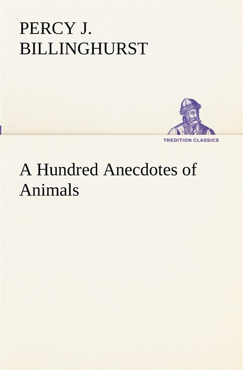 A Hundred Anecdotes of Animals (Paperback)