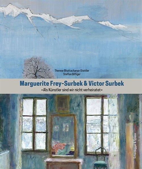 Marguerite Frey-Surbek und Viktor Surbek (Hardcover)