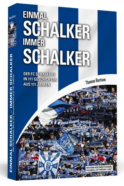 Einmal Schalker - Immer Schalker (Paperback)