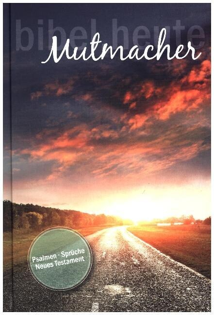 NeU bibel.heute - Mutmacher (Hardcover)