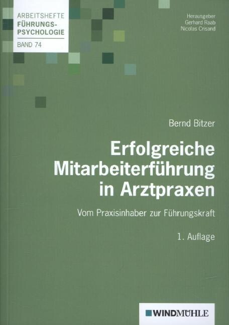 Erfolgreiche Mitarbeiterfuhrung in Arztpraxen (Paperback)