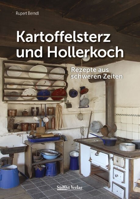 Kartoffelsterz und Hollerkoch (Hardcover)