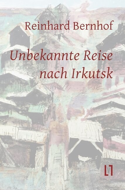 Unbekannte Reise nach Irkutsk (Hardcover)