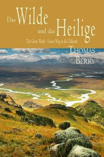 Das Wilde und das Heilige (Hardcover)