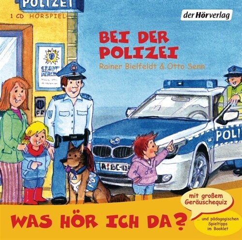 Was hor ich da？ Bei der Polizei, Audio-CD (CD-Audio)