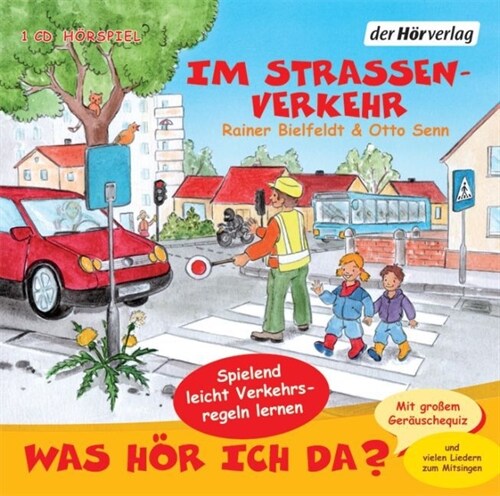 Was hor ich da？ Im Straßenverkehr, 1 Audio-CD (CD-Audio)