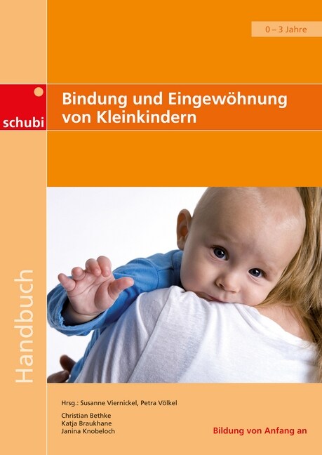 Bindung und Eingewohnung bei Kleinkindern (Paperback)