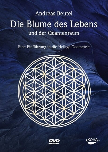 Die Blume des Lebens und der Quantenraum, 1 DVD (DVD Video)