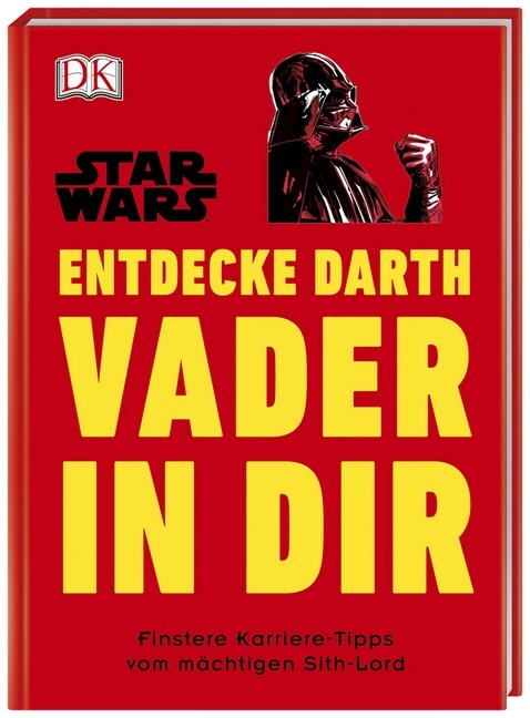 Star Wars(TM) Entdecke Darth Vader in dir (Hardcover)