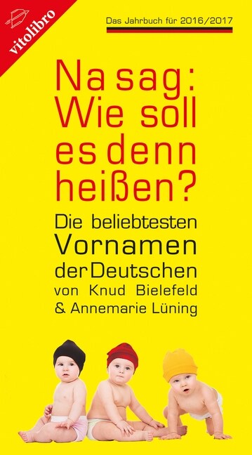 Na sag: Wie soll es denn heißen？ (Paperback)