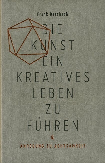 Die Kunst, ein kreatives Leben zu fuhren (Paperback)